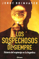 Los sospechosos de siempre