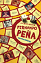 Las siete vidas de Fernando Pe�a