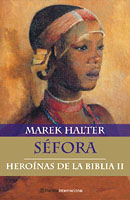 S�fora. Hero�nas de la Biblia II