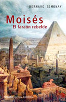 Mois�s, el fara�n rebelde 