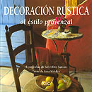 Decoraci�n R�stica al estilo provenzal