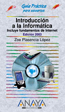Introducci�n a la Inform�tica. Edici�n 2003
