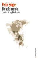 Un solo mundo. La �tica de la globalizaci�n