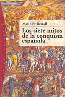 Los siete mitos de la conquista espa�ola