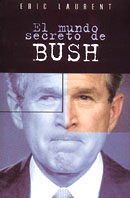 El mundo secreto de Bush