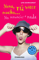 Nena, t� vales mucho...