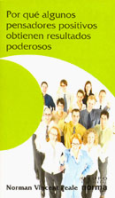Por qu� algunos pensadores positivos obtienen resultados poderosos