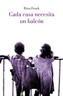 Cada casa necesita un balc�n