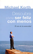 Descubre c�mo ser feliz con menos