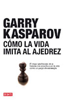 C�mo la vida imita al ajedrez