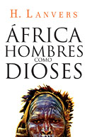 �frica, hombres como dioses