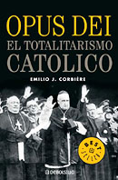 Opus Dei. El totalitarismo cat�lico
