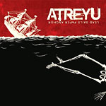 La banda americana de metalcore Atreyu edita �Lead Sails Paper Anchor�