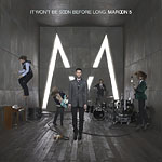 Maroon 5 publica su segundo disco de estudio, �It Won't Be Soon Before Long�