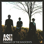 Ash publica �Twilight Of The Innocents�