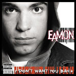 �I Don't Want You Back� el disco debut de Eamon