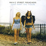 Manic Street Preachers vuelve a sus or�genes en �Send Away The Tigers�