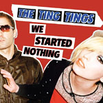 The Ting Tings publica su �lbum debut �We Started Nothing�